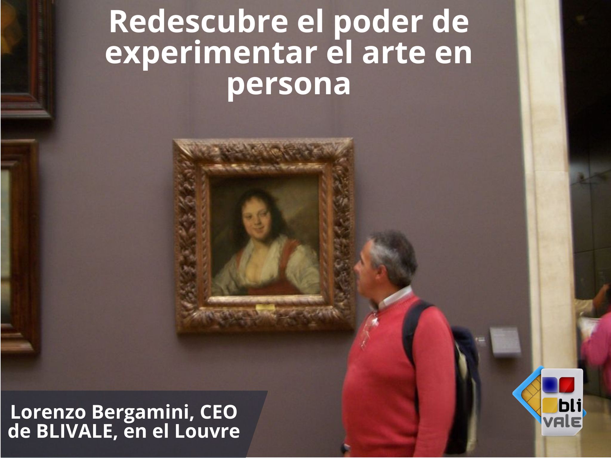 blivale_photo_es_ bergamini lorenzo_museo_louvre_pintura Judith Leyster (1609-1660)_1024x768 Redescubre el poder de experimentar el arte en persona